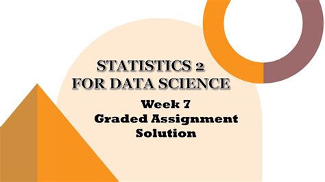 Statistics Week 7 Graded Assignments IIT Madras.